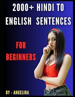 2000+ English to Hindi Translation Sentences For Beginners | Best Book For Learn English Speaking Paperback – April 15, 2023
