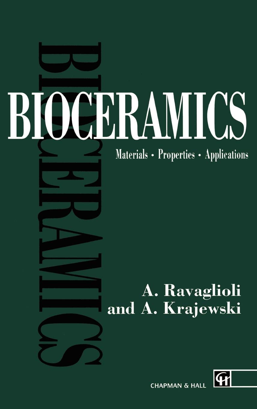 Bioceramics: Materials - Properties - Applications
