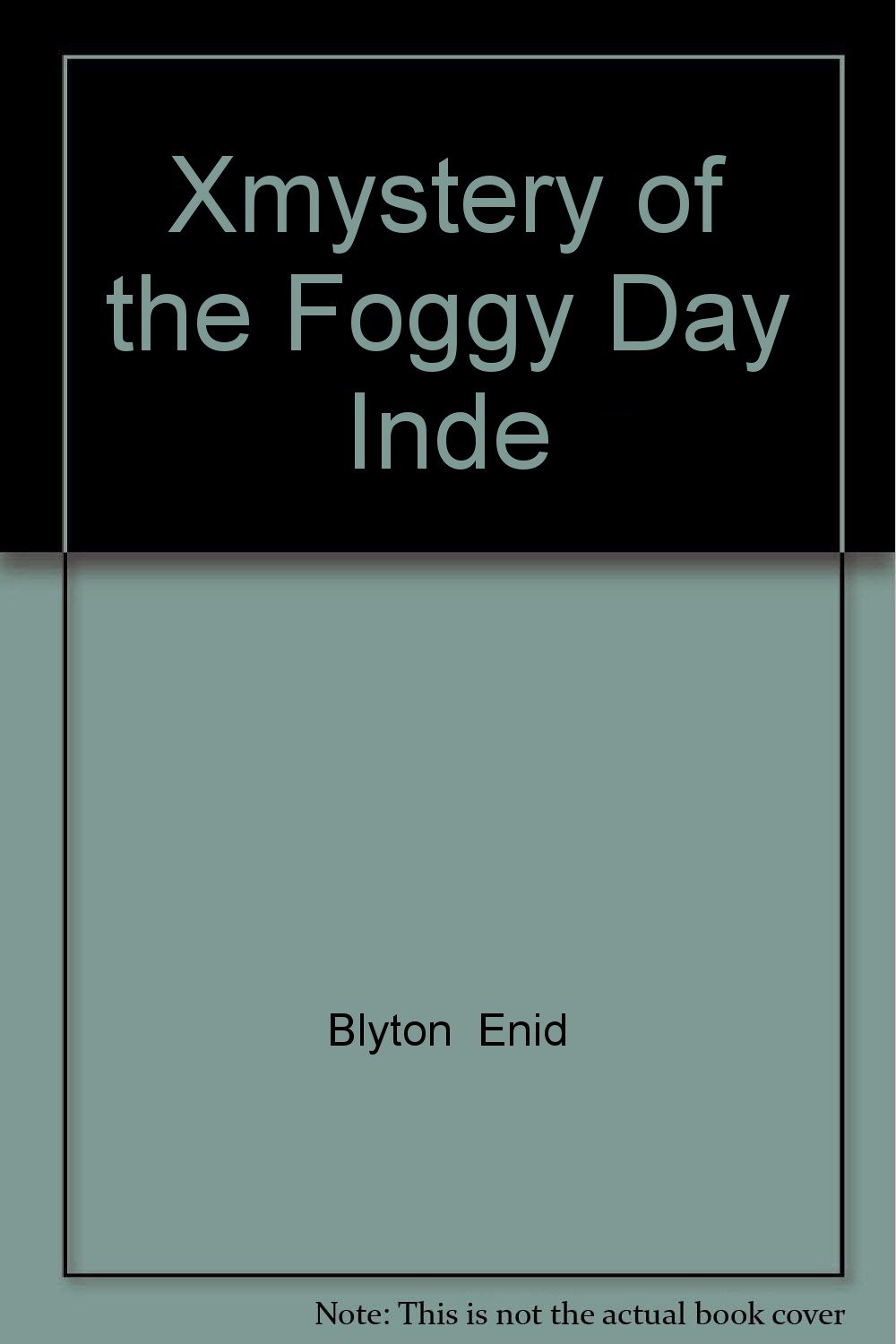 Xmystery of the Foggy Day Inde
