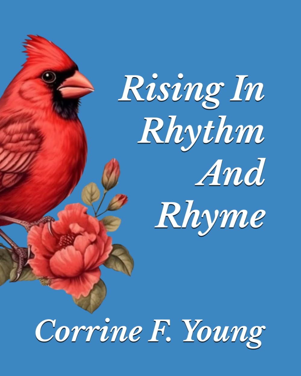Rising In Rhythm And Rhyme