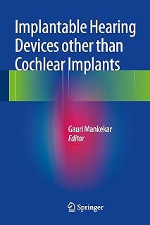 Implantable Hearing Devices other than Cochlear Implants