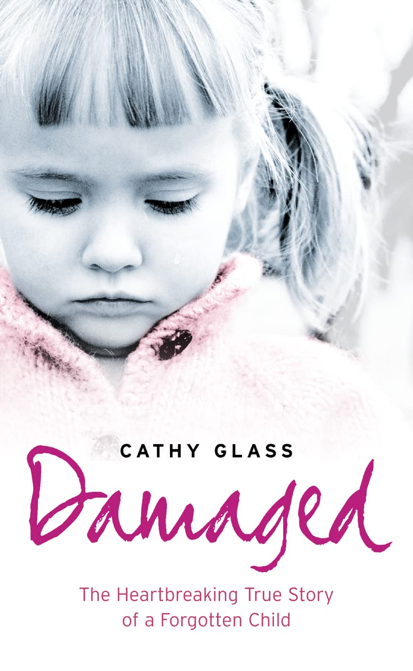 Buy Damaged: The Heartbreaking True Story of a Forgotten Child — BookShops.in