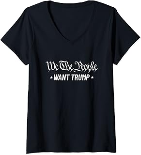 Womens We The People Want Trump US Constitution President Trump V-Neck T-Shirt