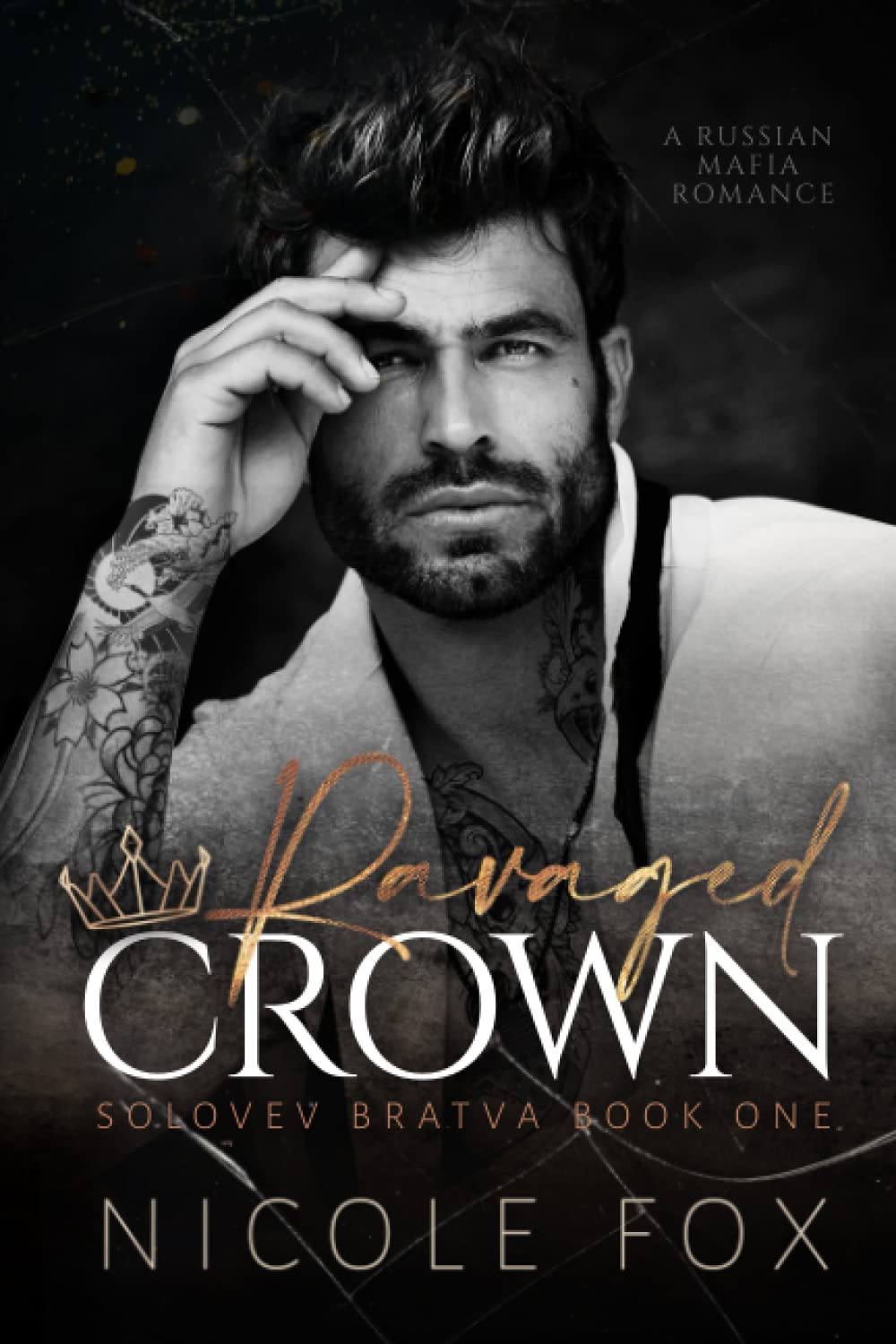 Ravaged Crown: A Russian Mafia Romance (Solovev Bratva)