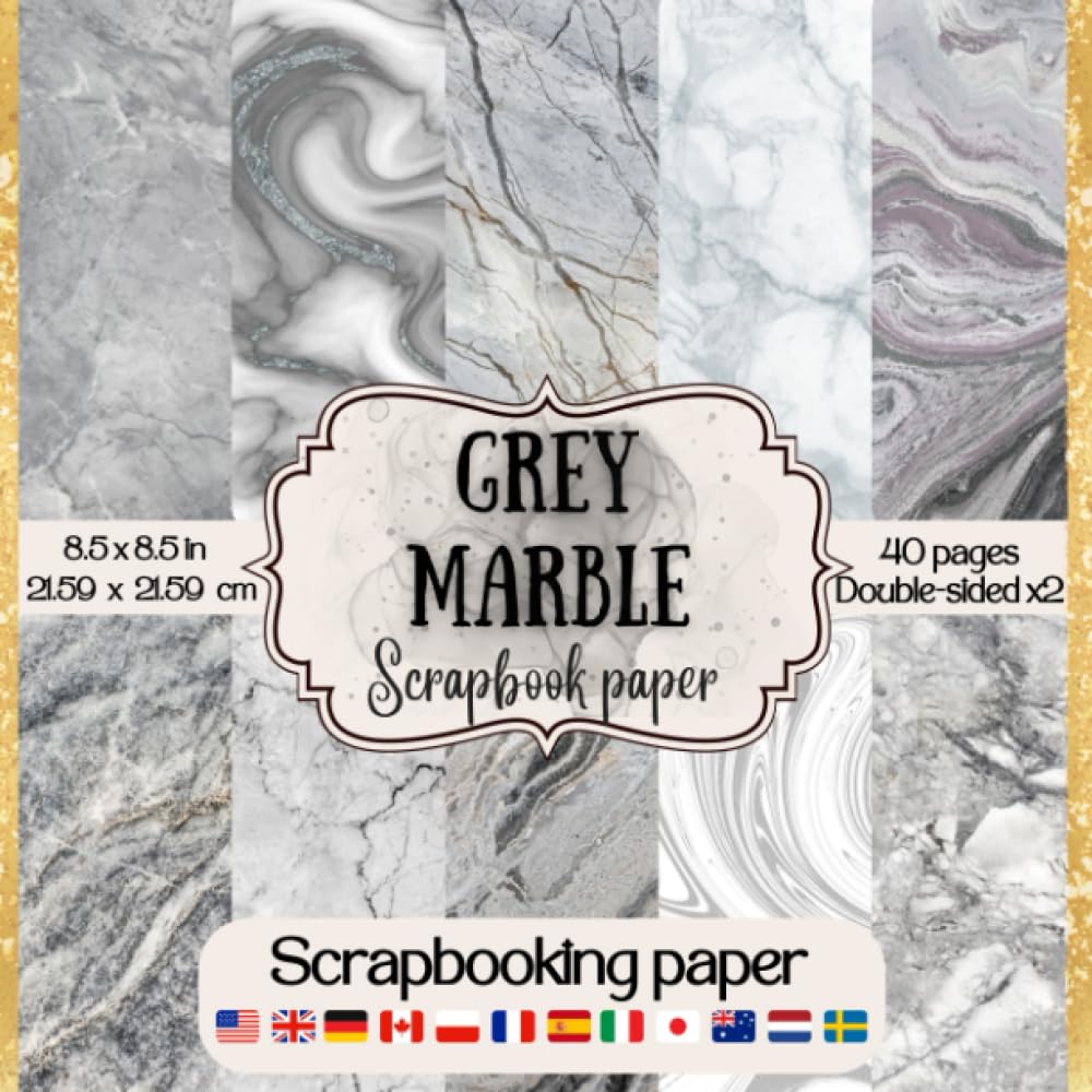 Grey Marble Scrapbook Paper: Collection of decorative double sided grey marble patterned craft paper for scrapbooking, decoupage, journaling, card ... projects to create vibrant embellishments