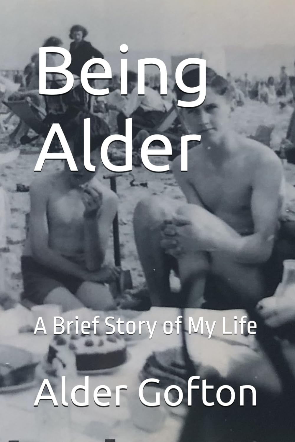 Being Alder: A Brief Story of My Life