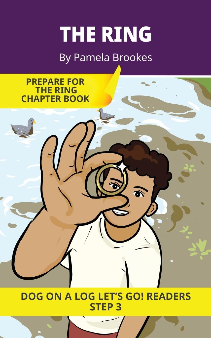 The Ring: Short Decodable Books Prepare Students for Reading DOG ON A LOG Decodable Chapter Books. For Beginning Readers and Students with Dyslexia. ... -nk): 14 (DOG ON A LOG Let's GO! Readers)