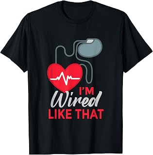I'm Wired Like That ICD Surgery Cardiac Pacemaker T-Shirt