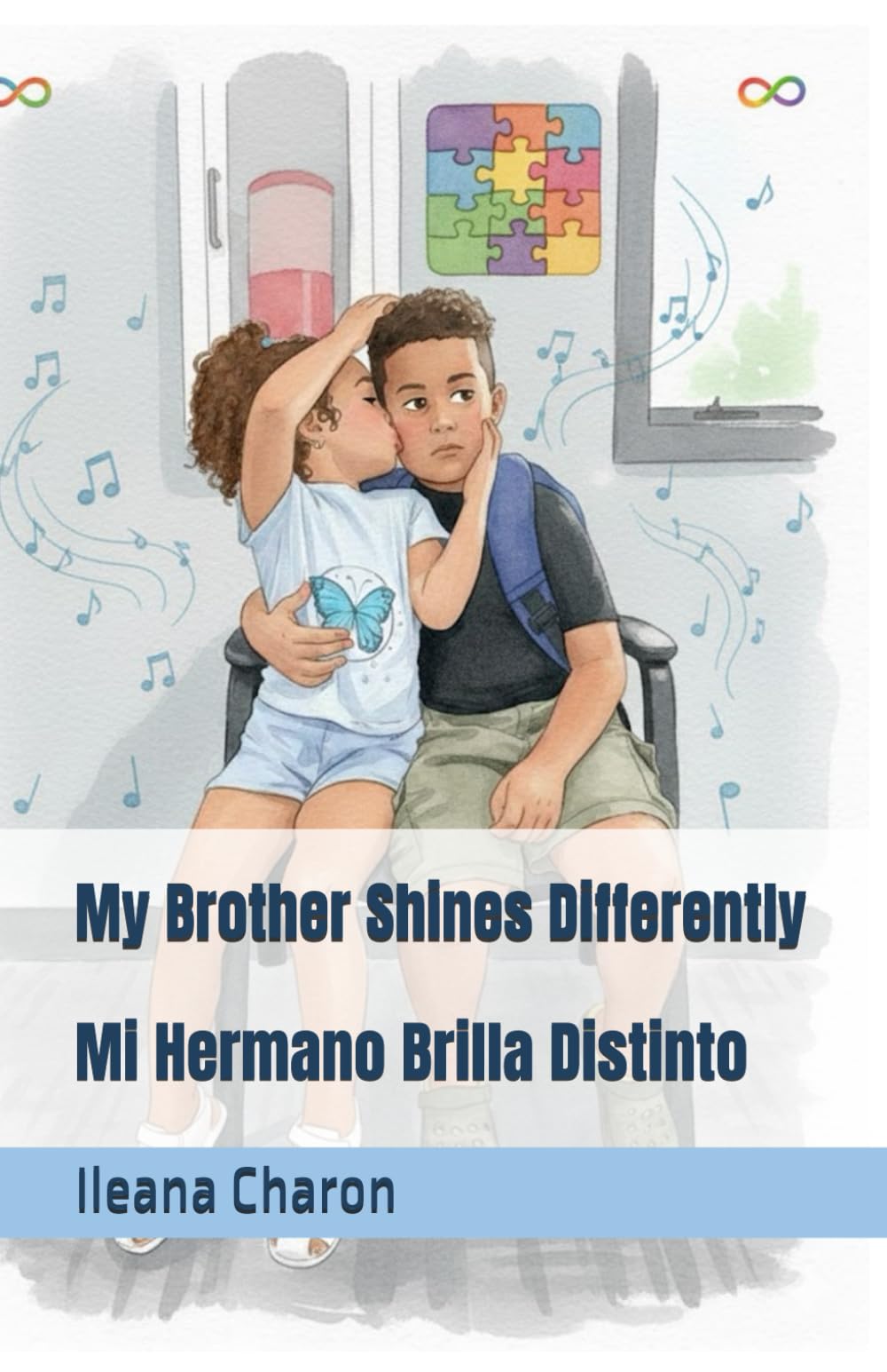 My Brother Shines Differently Mi Hermano Brilla Distinto
