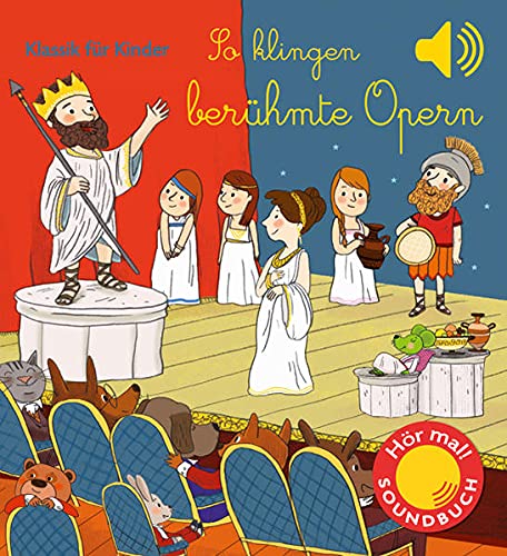 So klingen berühmte Opern: Klassik für Kinder