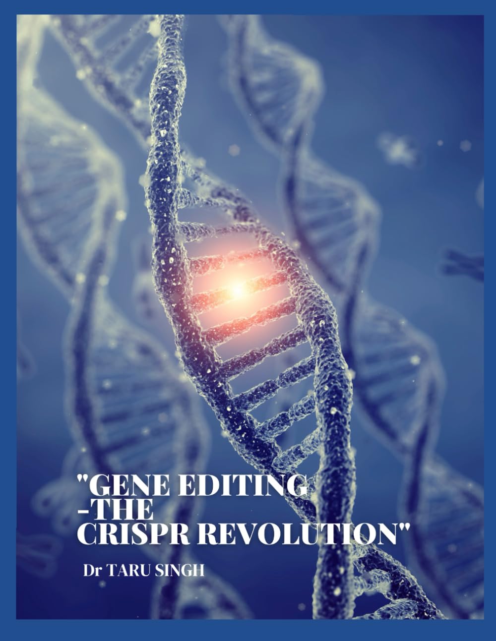 Gene Editing -The CRISPR Revolution