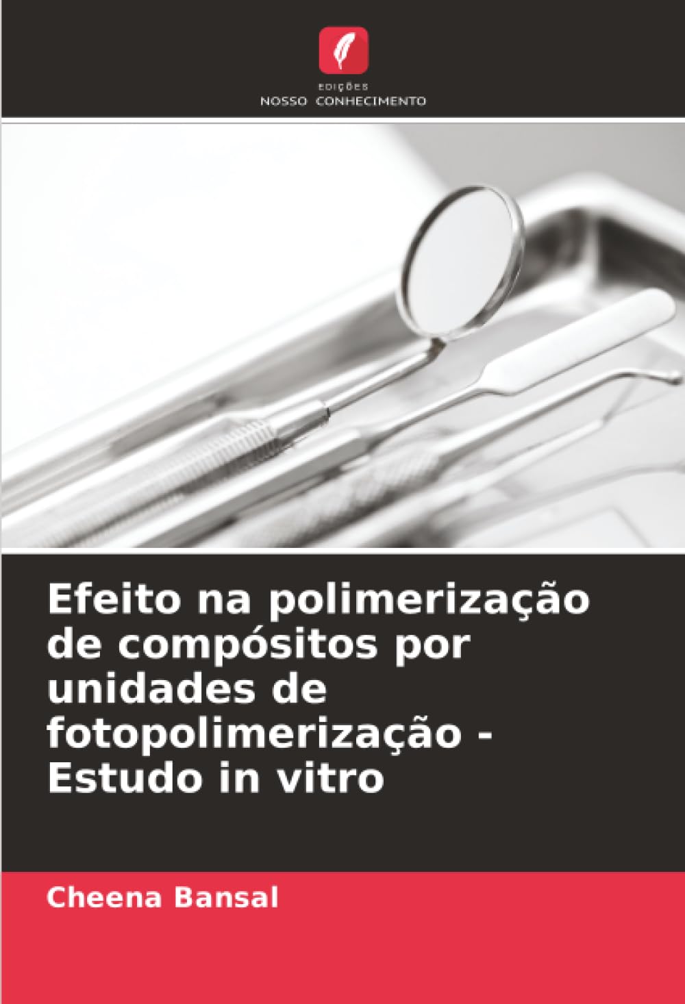 Efeito na polimerização de compósitos por unidades de fotopolimerização - Estudo in vitro