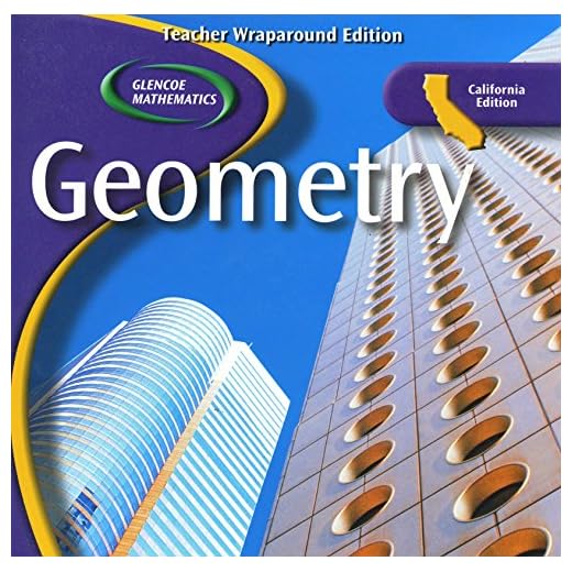 Geometry, California Edition, Teacher Wraparound Edition