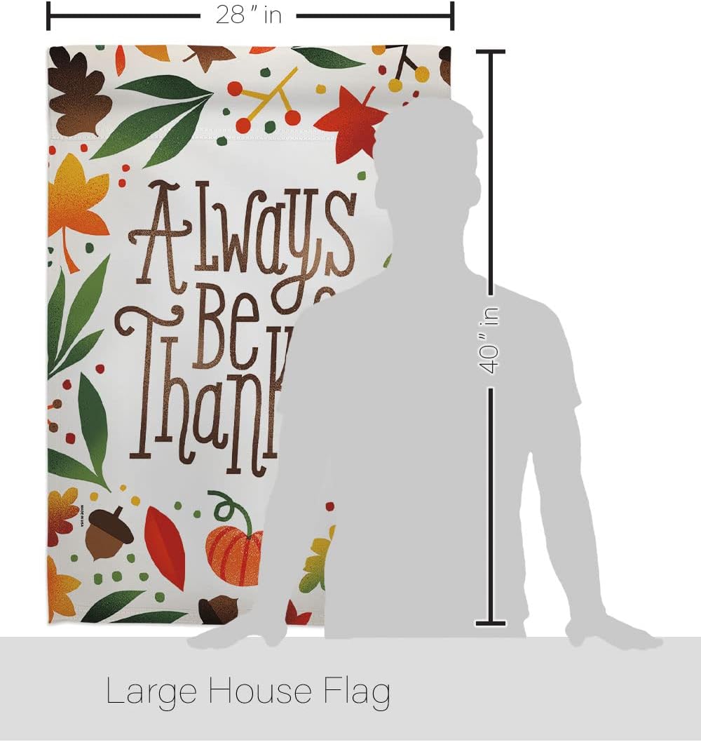 Breeze Decor Always Be Thankful House Flag Fall Harvest & Autumn Scarecrow Pumkins Sunflower Leaves Season Autumntime Gathering Decoration Banner Small Garden Yard Gift Double-Sided, Made in USA