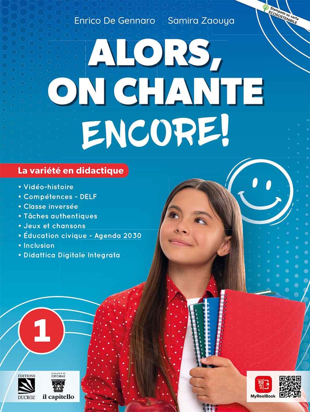Alors, on chante! Encore. Avec Le cahier du citoyen, Grammaire PLUS. Per la Scuola media. Con e-book. Con espansione online (Vol. 1)