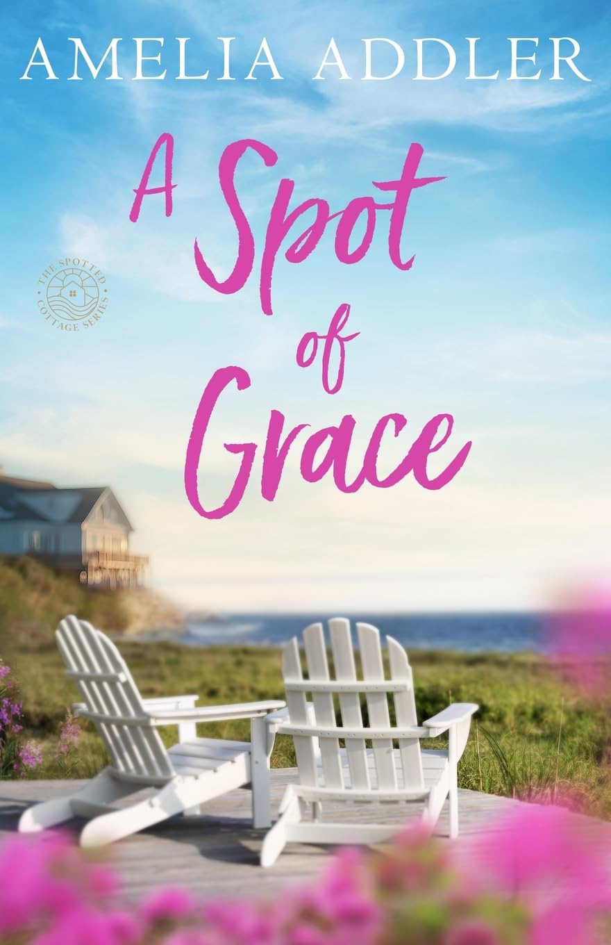 A Spot of Grace (Spotted Cottage)