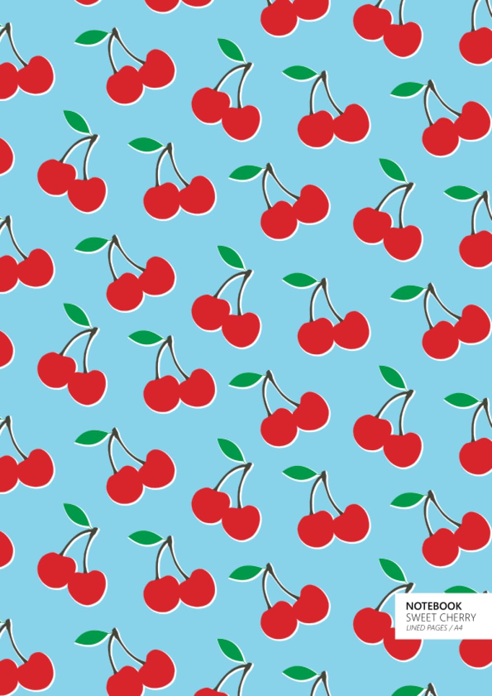 Sweet Cherry Notebook - A4: (Sky Blue Edition) Fun notebook 192 lined pages (A4 / 8.27x11.69 inches / 21x29.7cm)