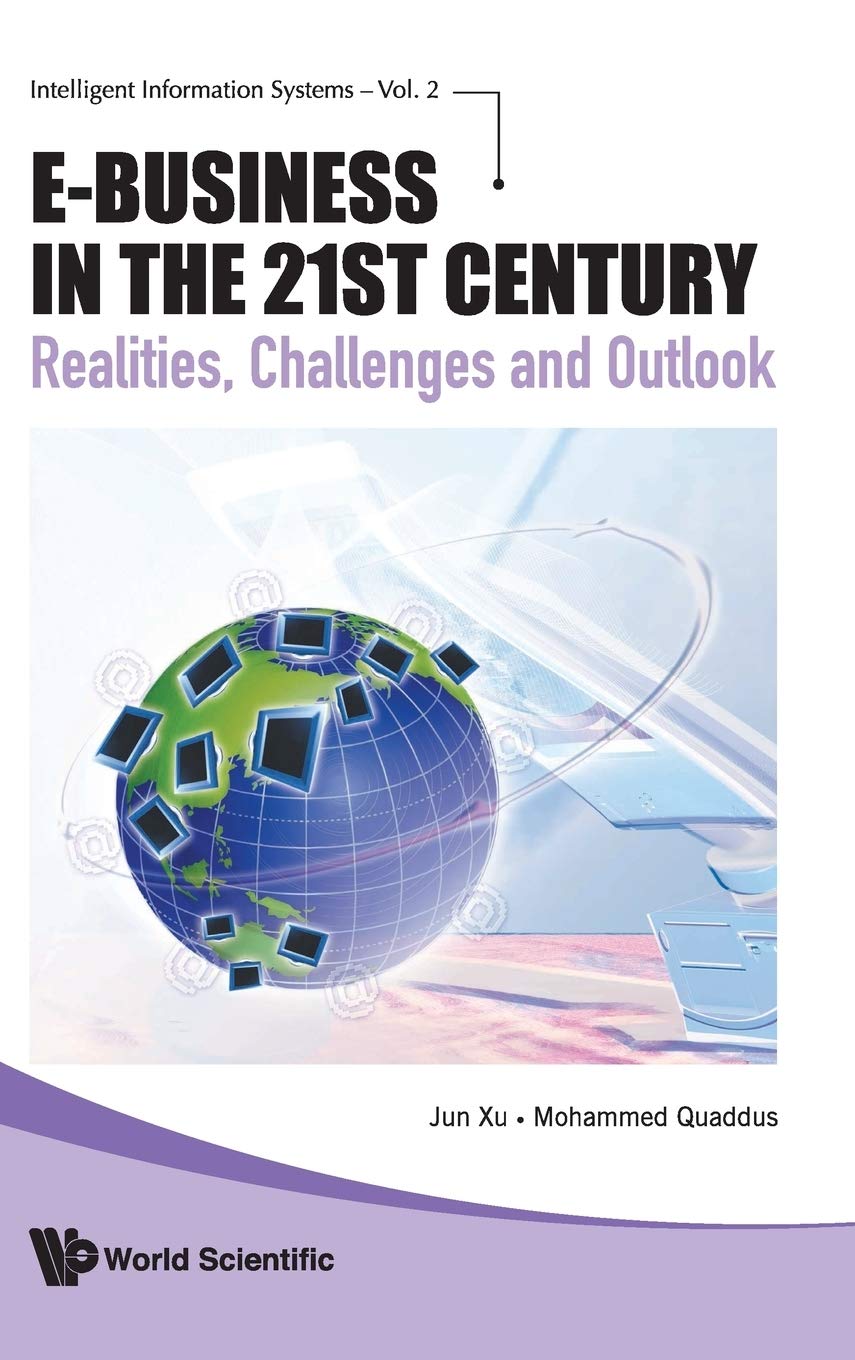 E-Business in the 21st Century: Realities, Challenges and Outlook