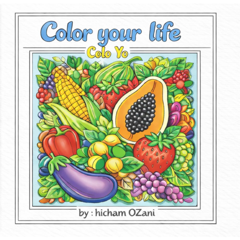 The Yum-Yum Coloring Book: Bold & Easy Fruits, Vegetables, and Fast Food for Kids: Large Simple Illustrations for Toddlers and Preschoolers - High Contrast Healthy and Fun Food Designs
