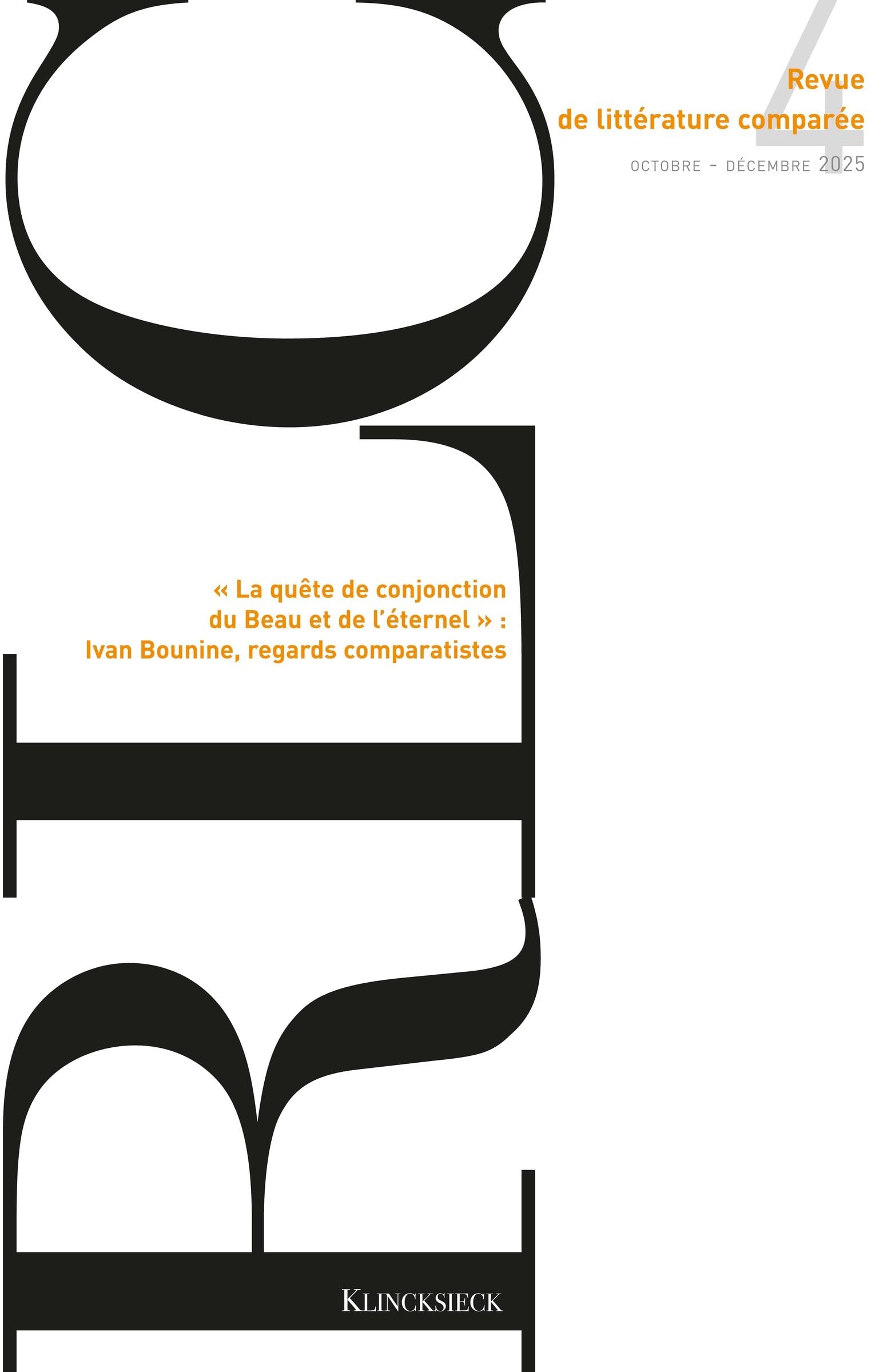 Revue de littérature comparée - N°4-2025: « La quête de conjonction du Beau et de l’éternel » : Ivan Bounine, regards comparatistes