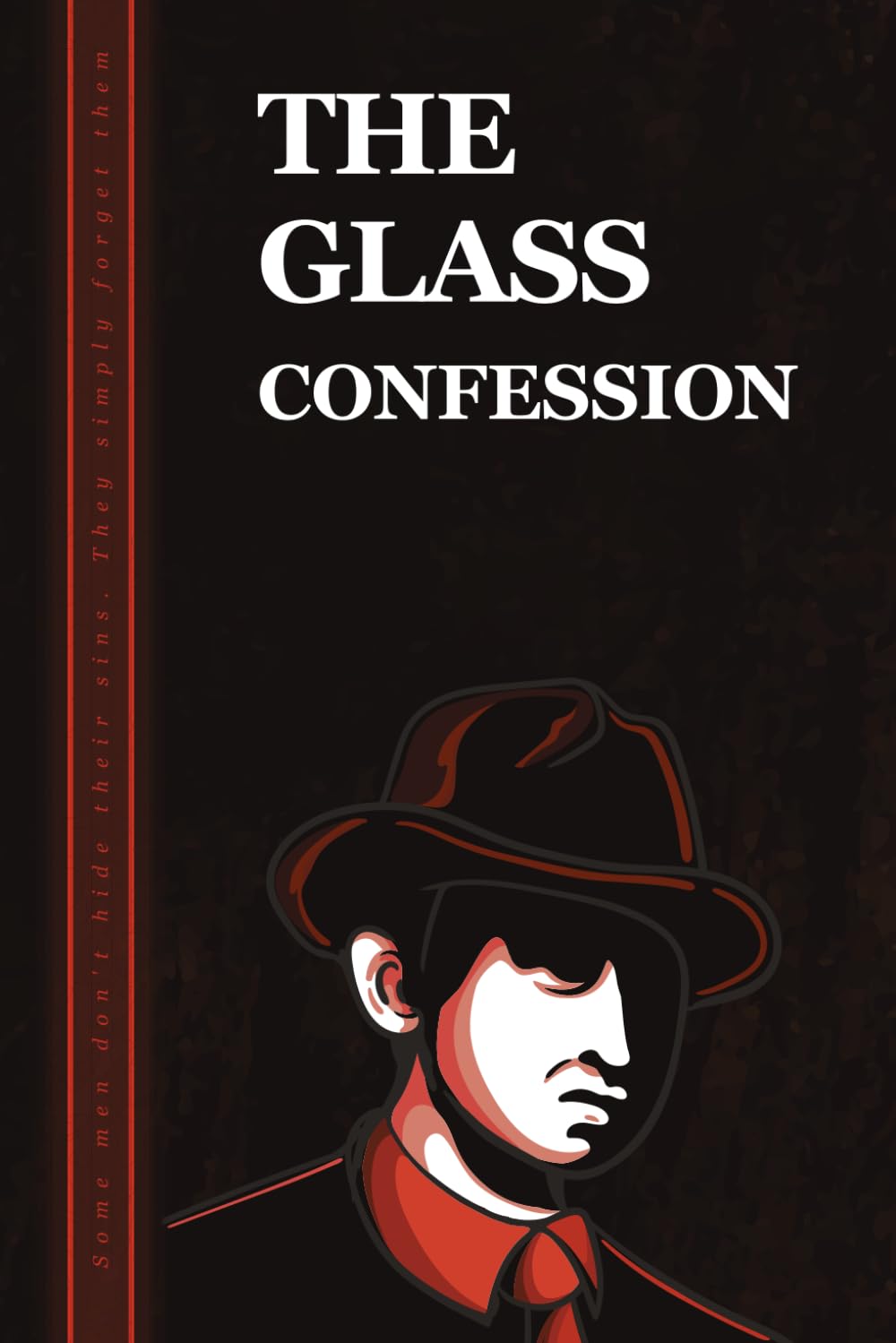 The Glass Confession: A Psychological Thriller