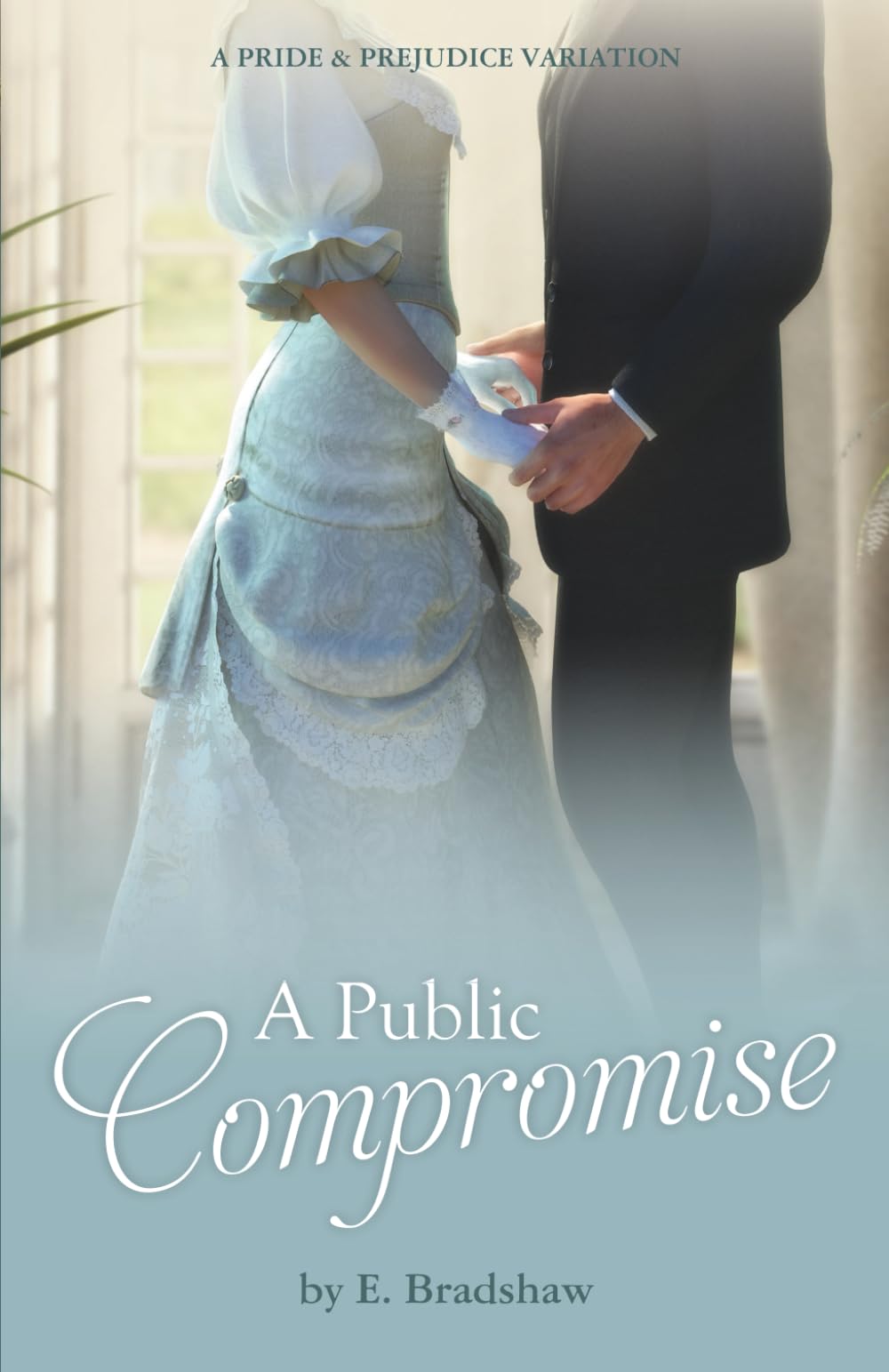 A Public Compromise: A Pride & Prejudice Variation
