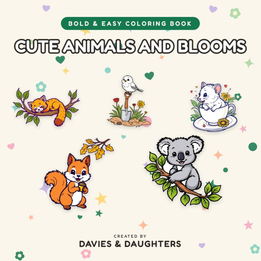 Cute Animals and Blooms: Bold and Easy Coloring Book for Adults: 50 Simple and Adorable Designs of Cuddly Creatures and Gardens for Stress Relief (Gentle Lines)