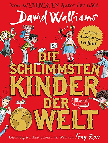 Preisvergleich Produktbild Die schlimmsten Kinder der Welt: Achtung! Ansteckungsgefahr (Schlimmste Kinder, Band 1)