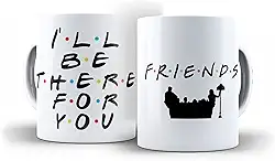 Caneca Friends I'll Be There For You