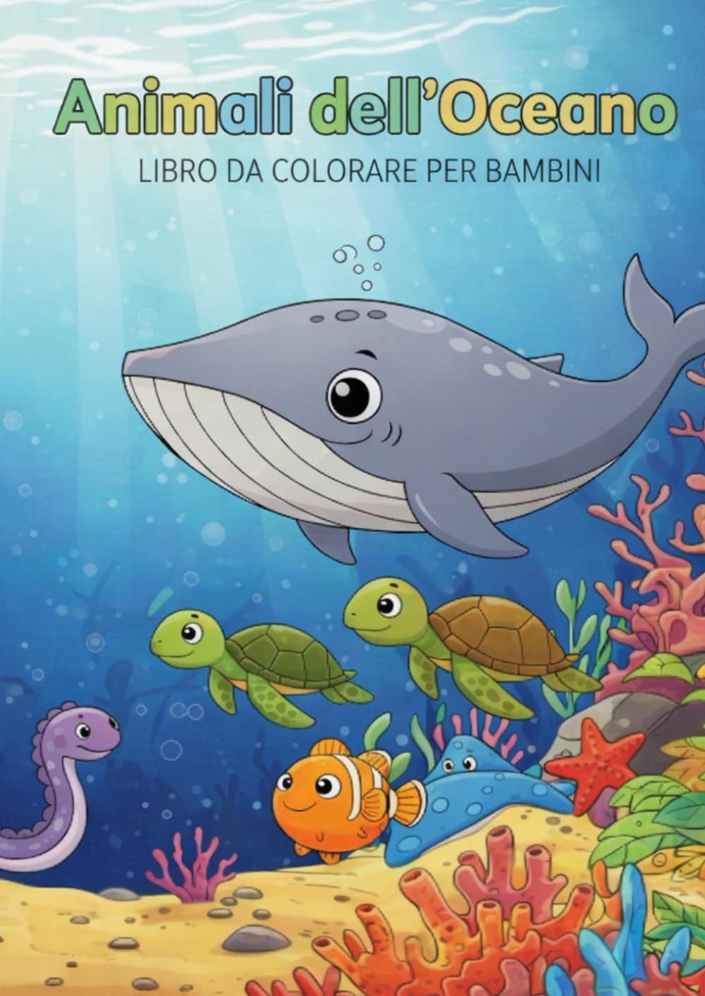 Animali dell’Oceano – Libro da Colorare per Bambini: 45 disegni semplici e realistici | Per bambini dai 3 ai 6 anni | Educativo e divertente