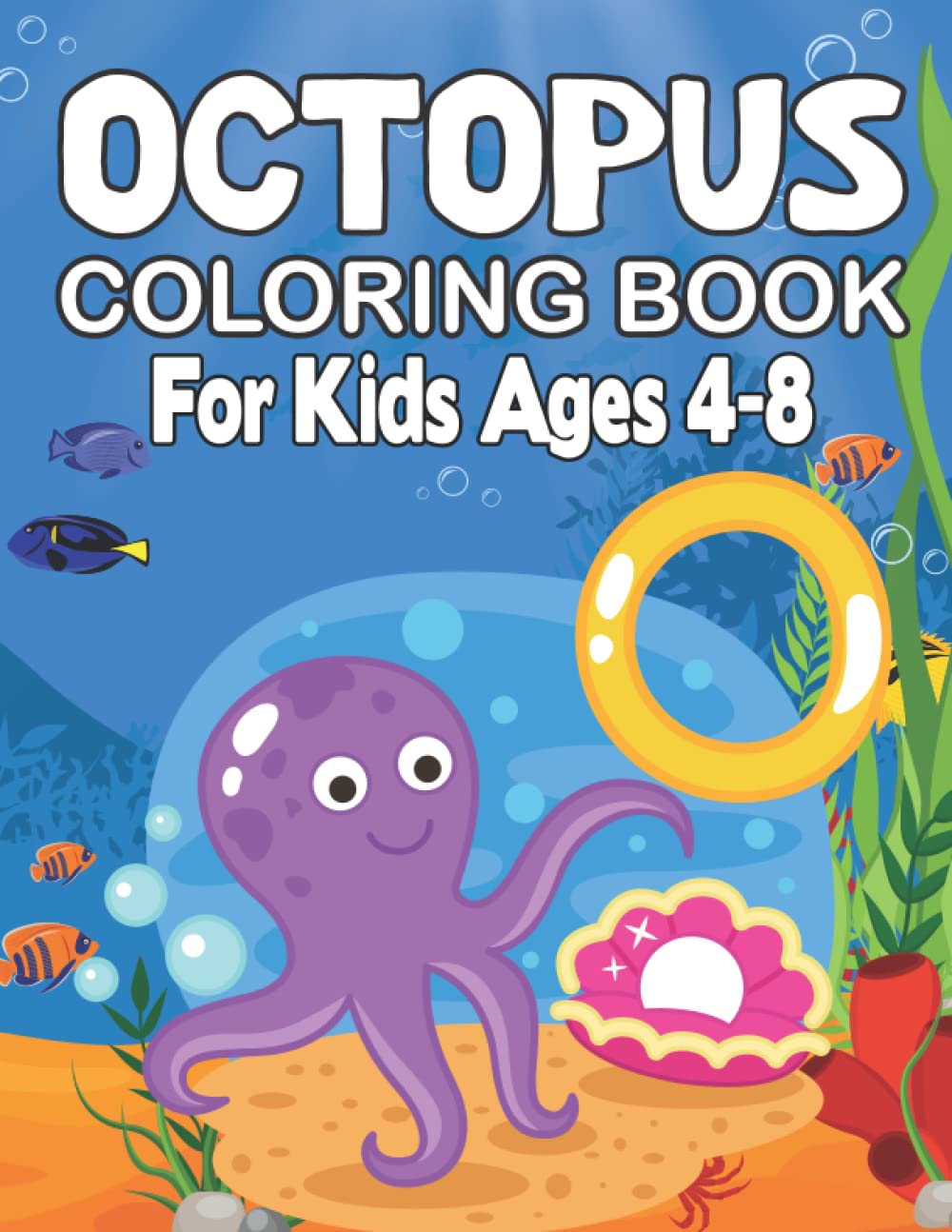 Octopus Coloring Book For Kids Ages 4-8