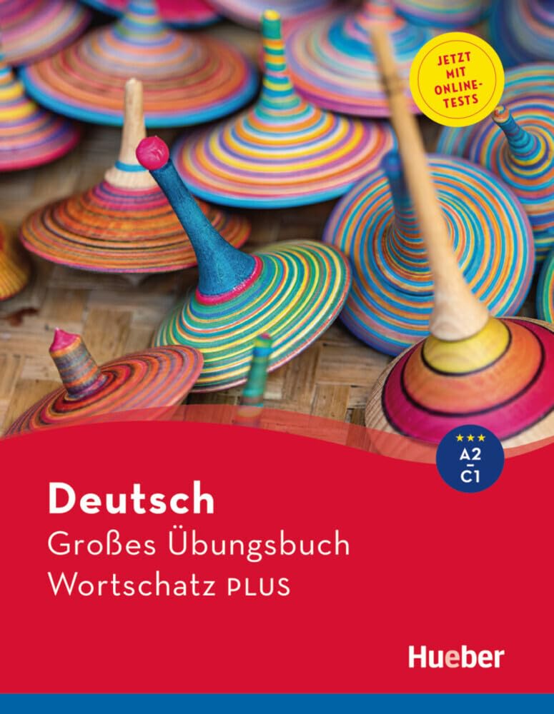 Deutsch Großes Übungsbuch Wortschatz PLUS A2-C1: Buch mit Online-Tests