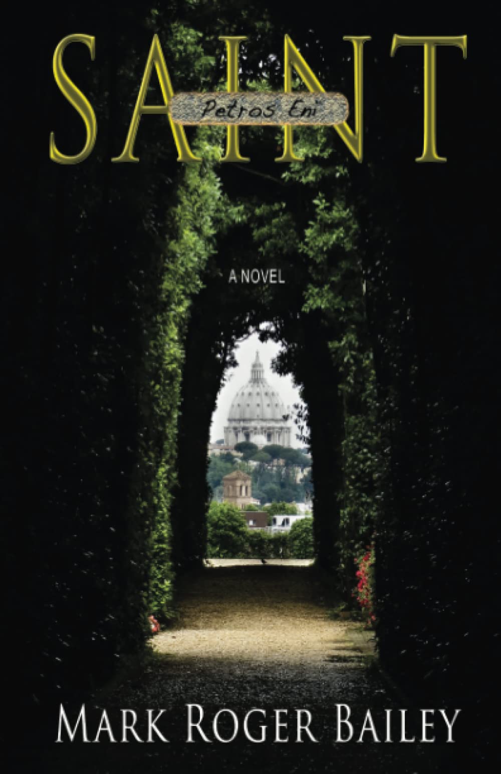 SAINT: A Novel of Intrigue