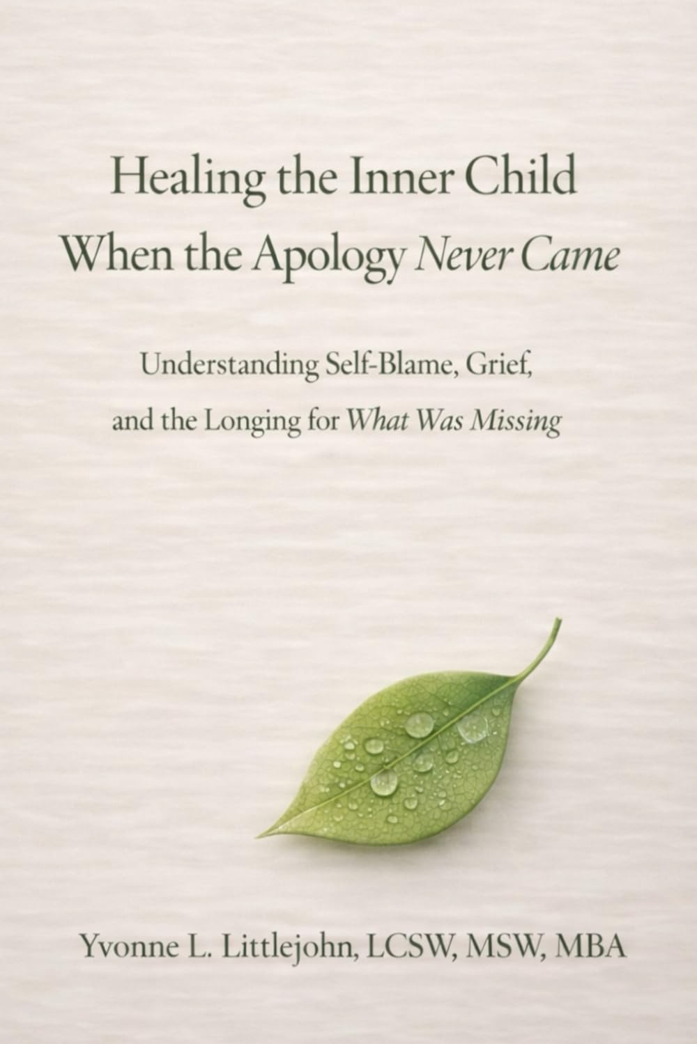 Healing the Inner Child When the Apology Never Came: Understanding Self-Blame, Grief, and the Longing for What Was Missing