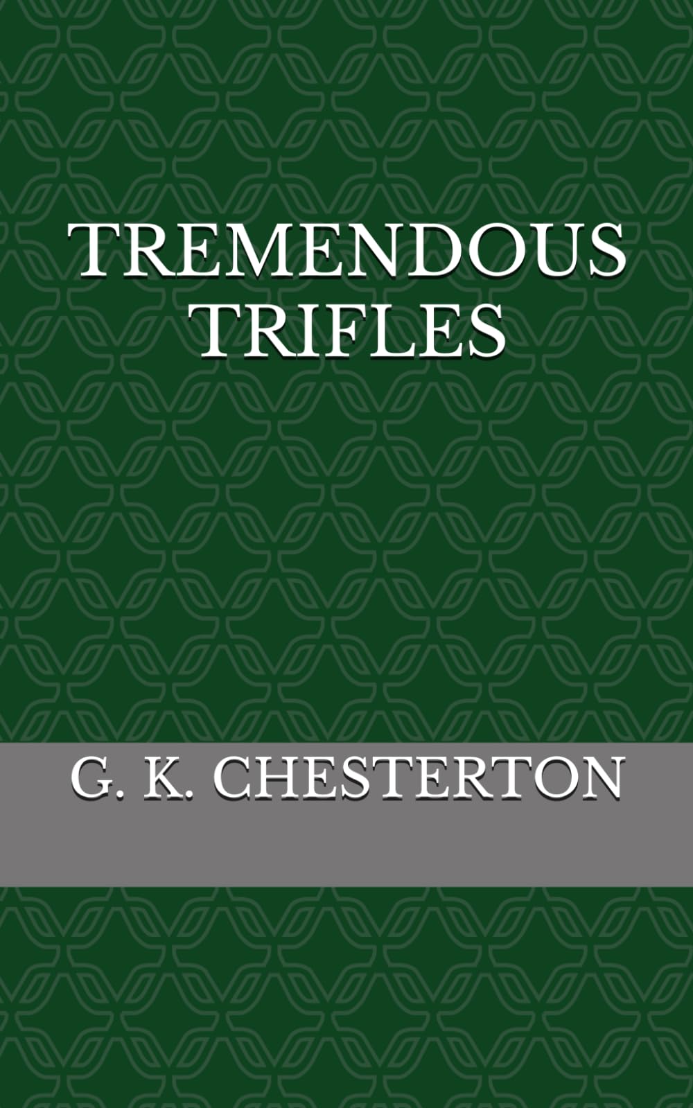 TREMENDOUS TRIFLES