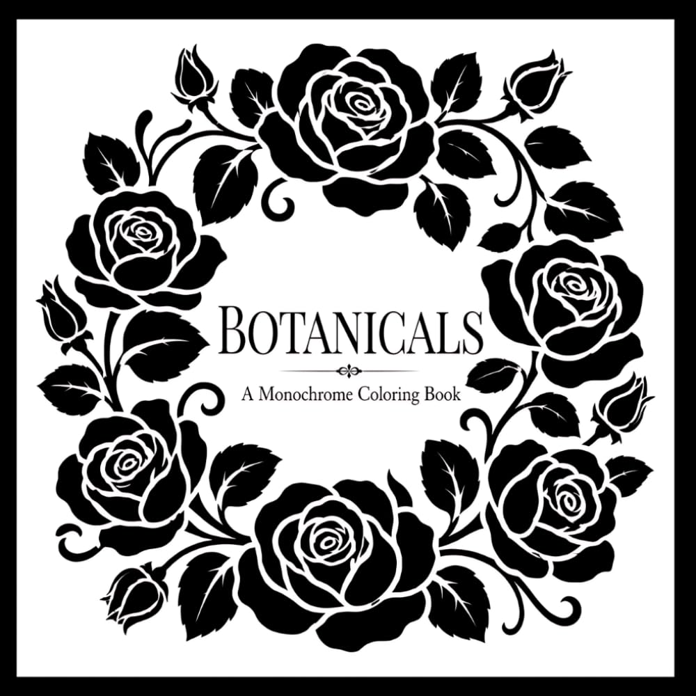 Botanicals: A Monochrome Coloring Book Elegant Coloring Pages with Dotted Guides for Flowers, Leaves, Herbs, Mushrooms, and Garden Designs (30 Page Studio)
