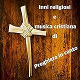 Preghiera in Canto