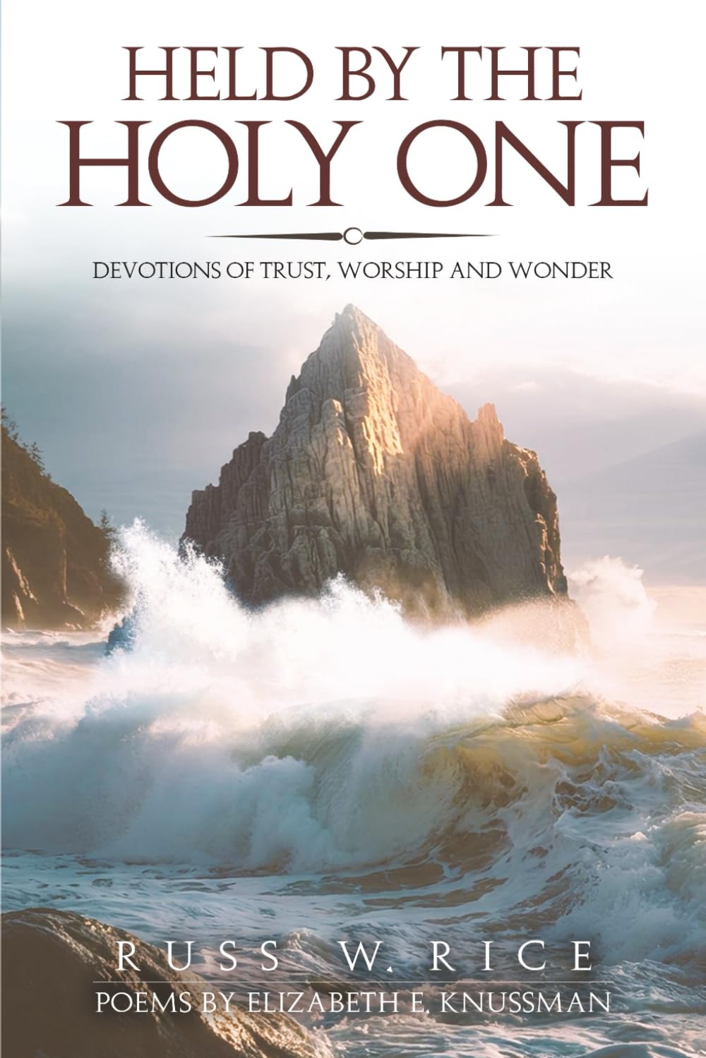 HELD BY THE HOLY ONE: DEVOTIONS OF TRUST, WORSHIP AND WONDER