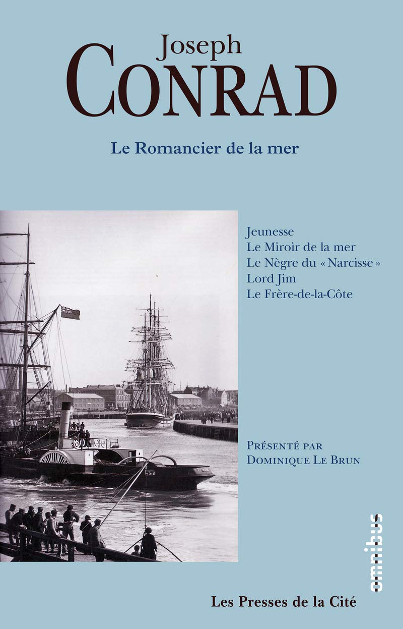Le Romancier de la mer: Romans et souvenirs