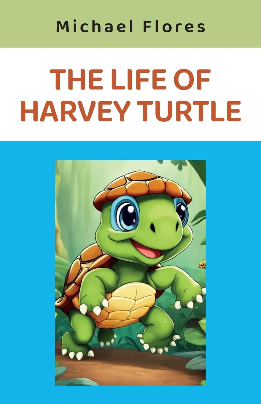 The Life of Harvey Turtle