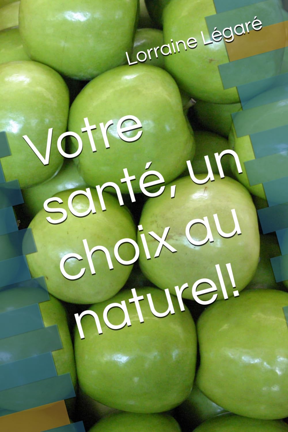 Votre santé, un choix au naturel!