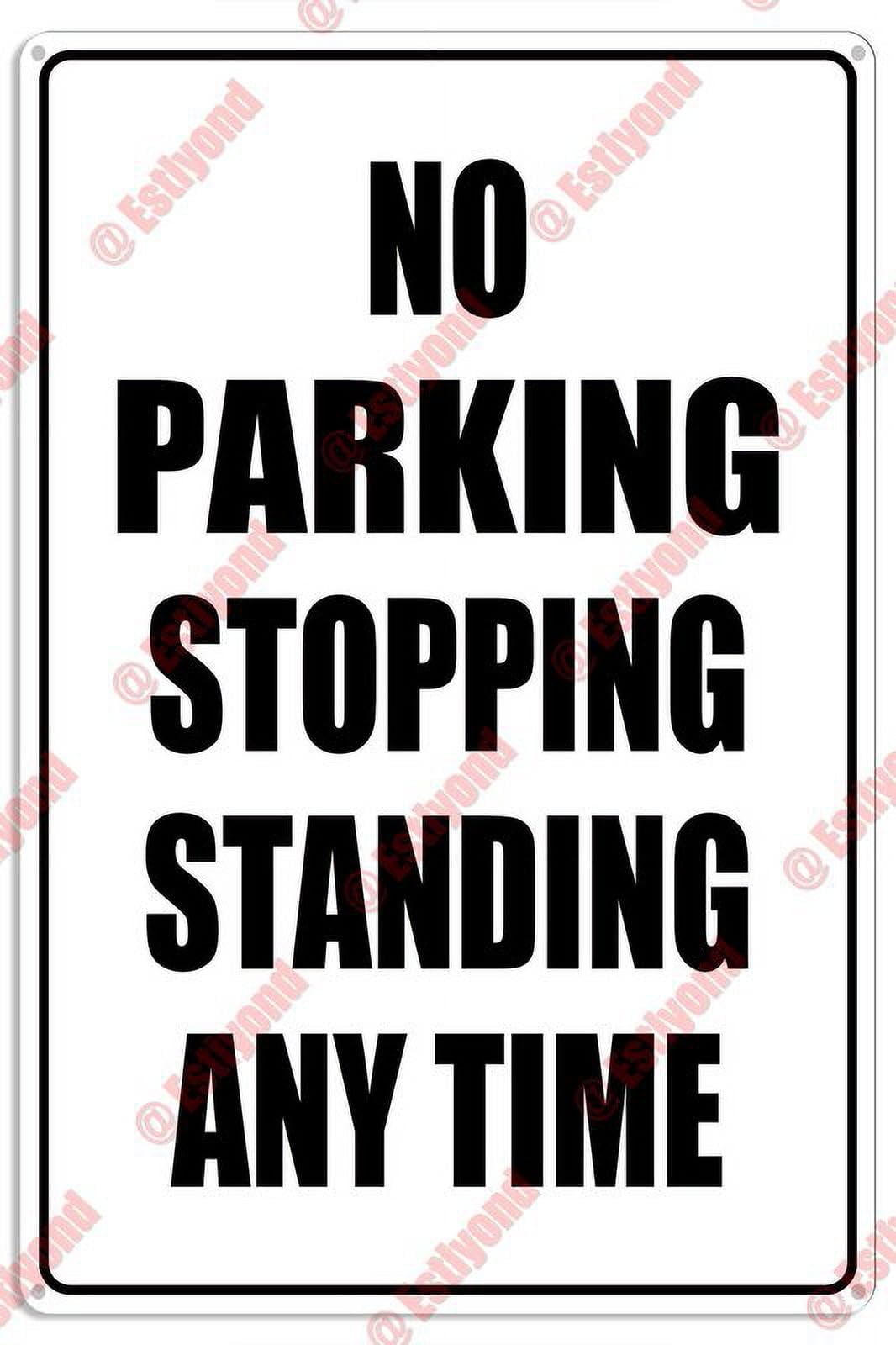 peiyeety No Parking Stopping Standing Anytime Caution Warning Notice Aluminum Metal Sign 8"X12"