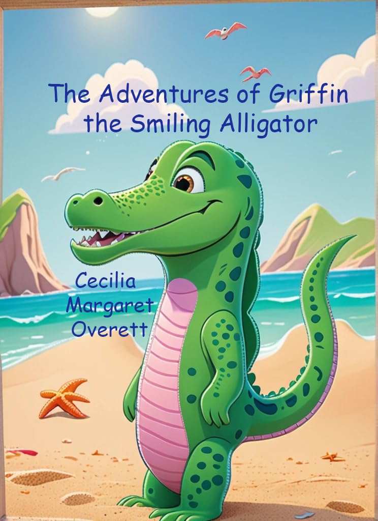 The Adventures of Griffin the Smiling Alligator