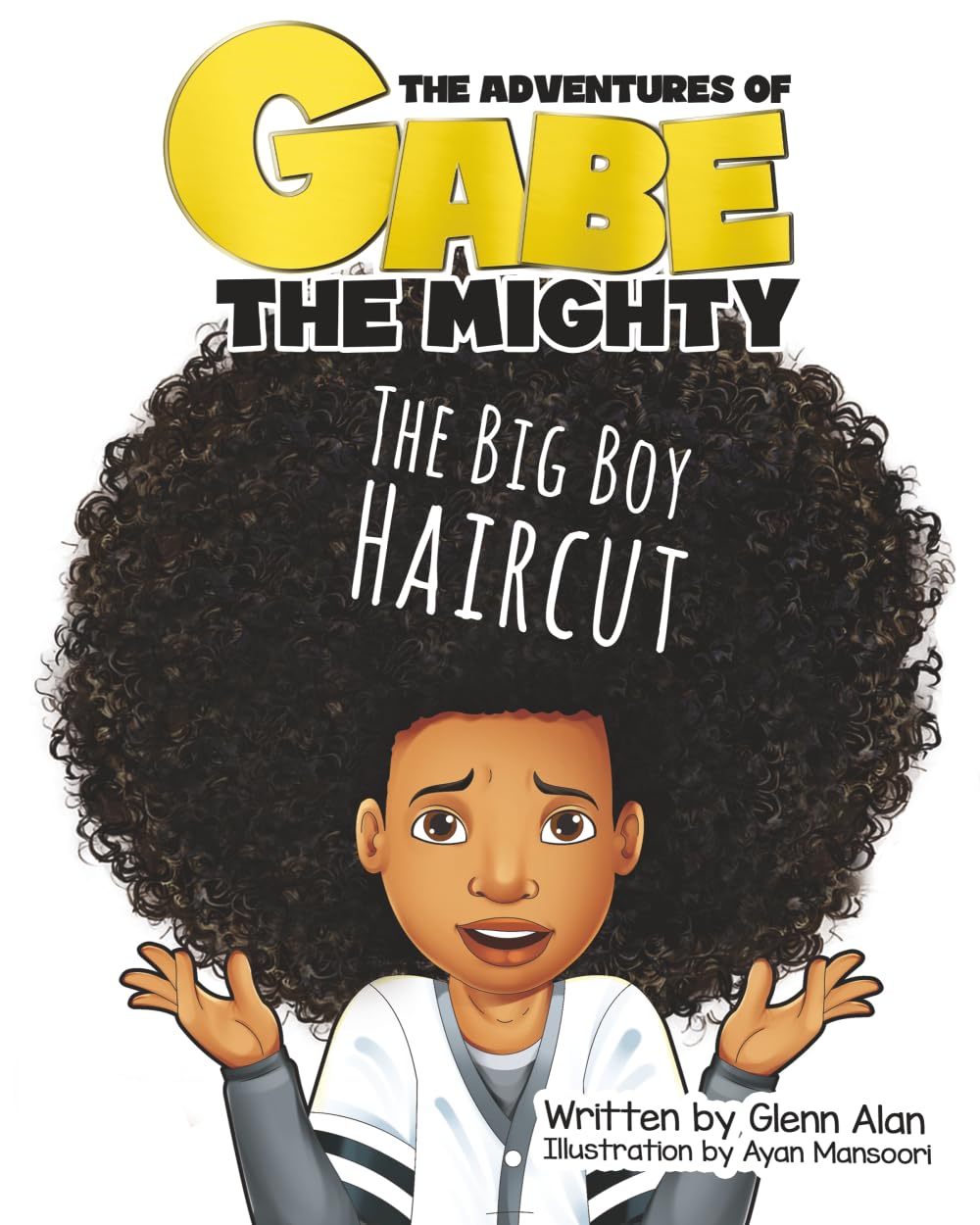 The Big Boy Haircut: 9 (The Adventures of Gabe The Mighty)