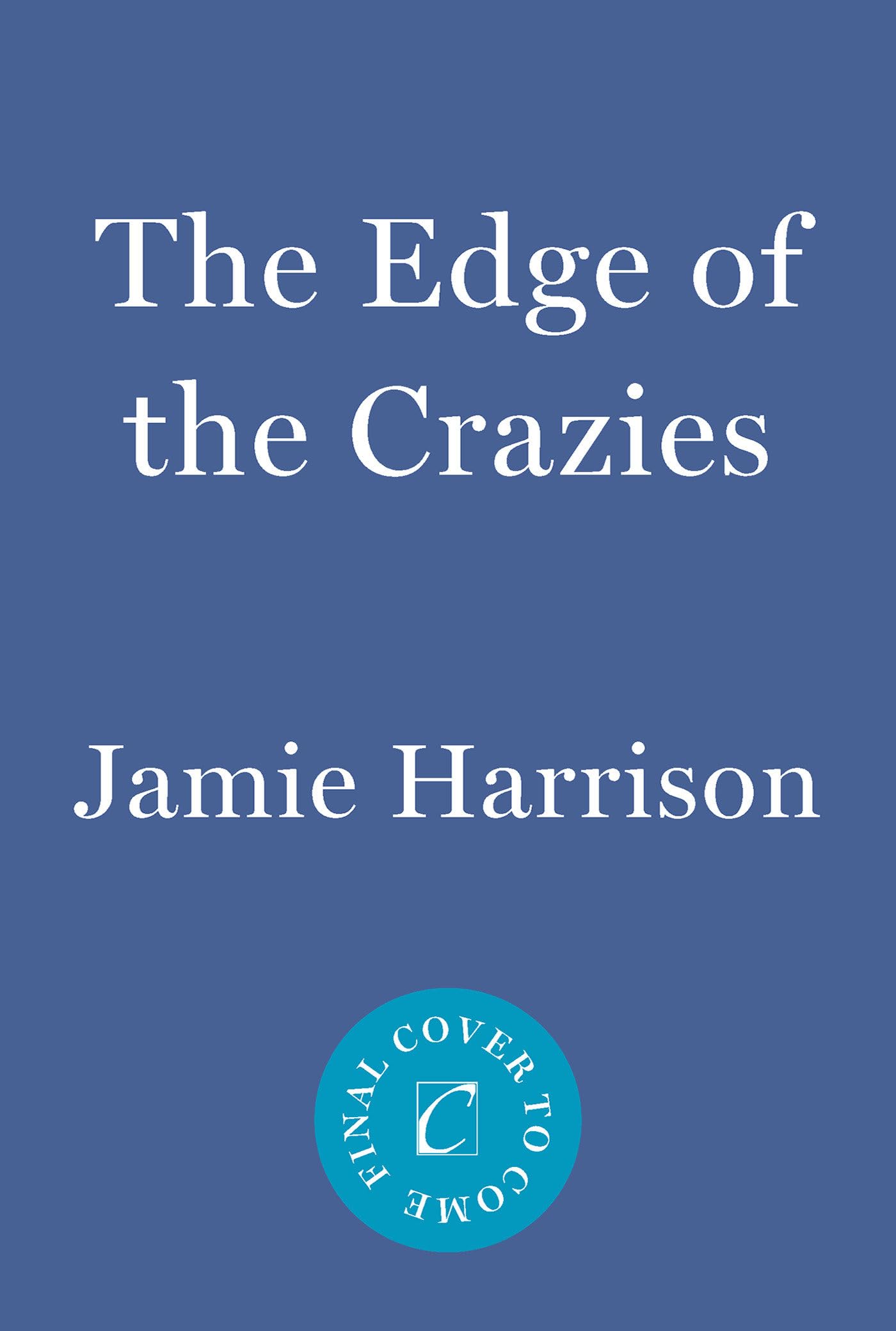 The Edge of the Crazies: A Jules Clement Mystery