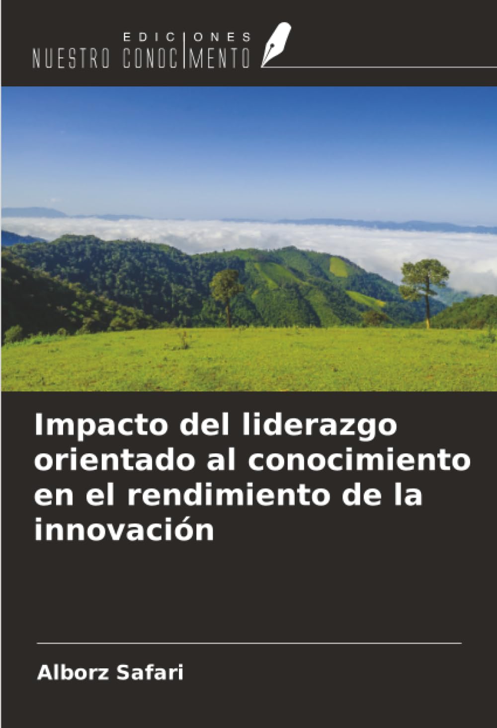 Impacto del liderazgo orientado al conocimiento en el rendimiento de la innovación