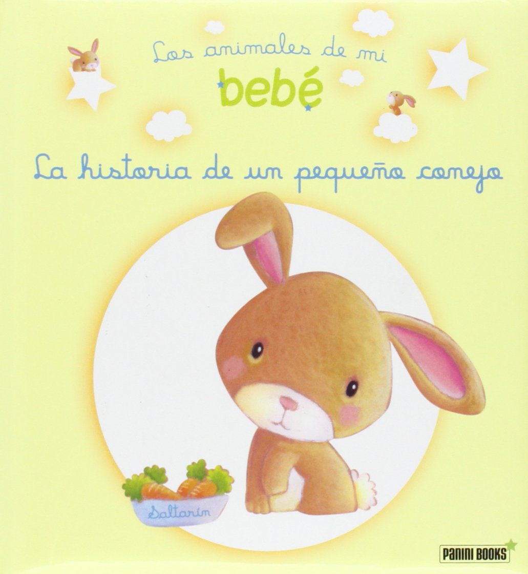 La Historia De Mi Pequeño Conejo. Los Animales De Mi Bebé