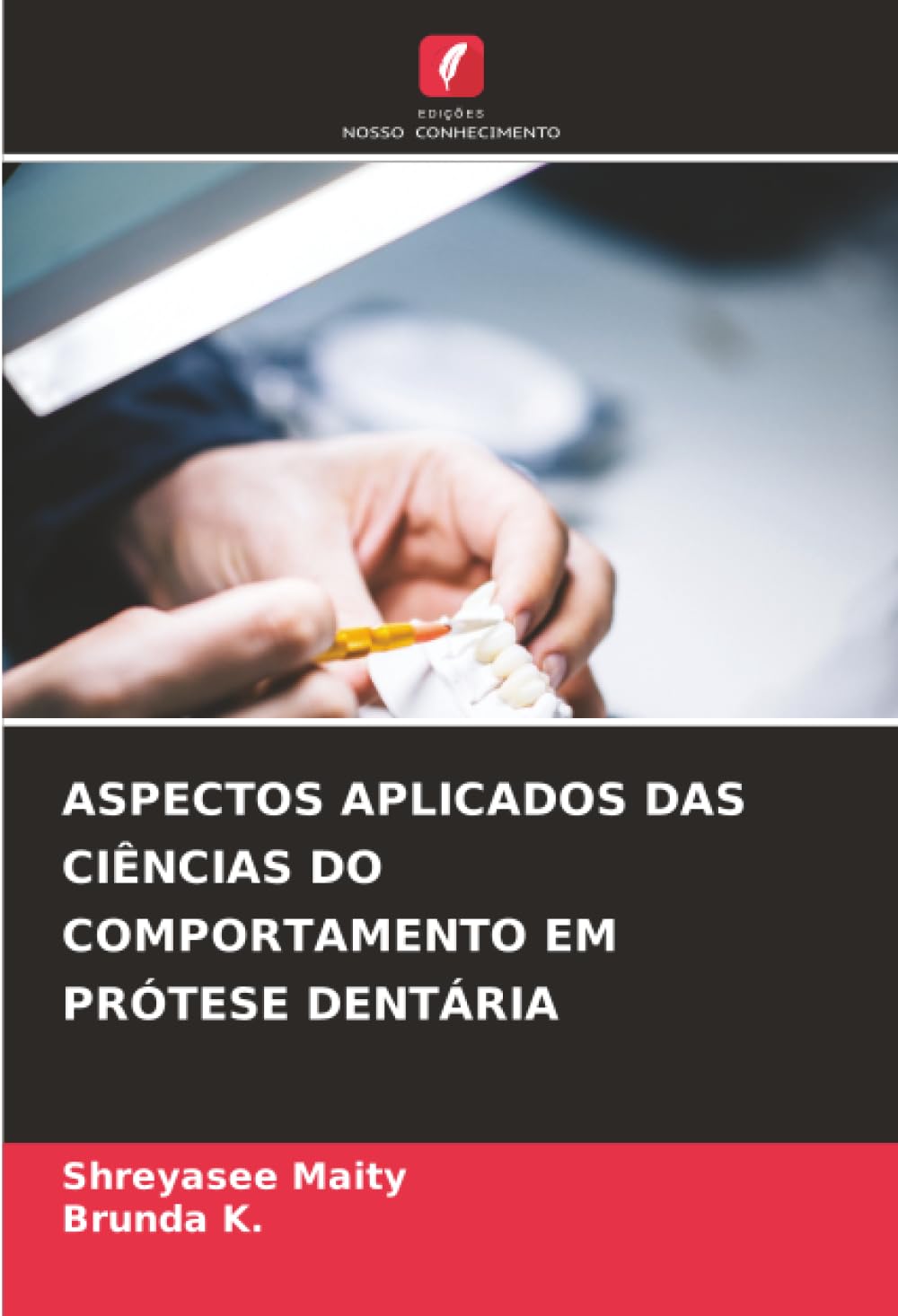 ASPECTOS APLICADOS DAS CIÊNCIAS DO COMPORTAMENTO EM PRÓTESE DENTÁRIA