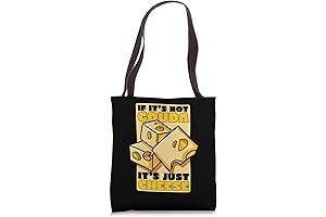 If It's Not Gouda It's Just Cheese Gouda Cheese Tote Bag