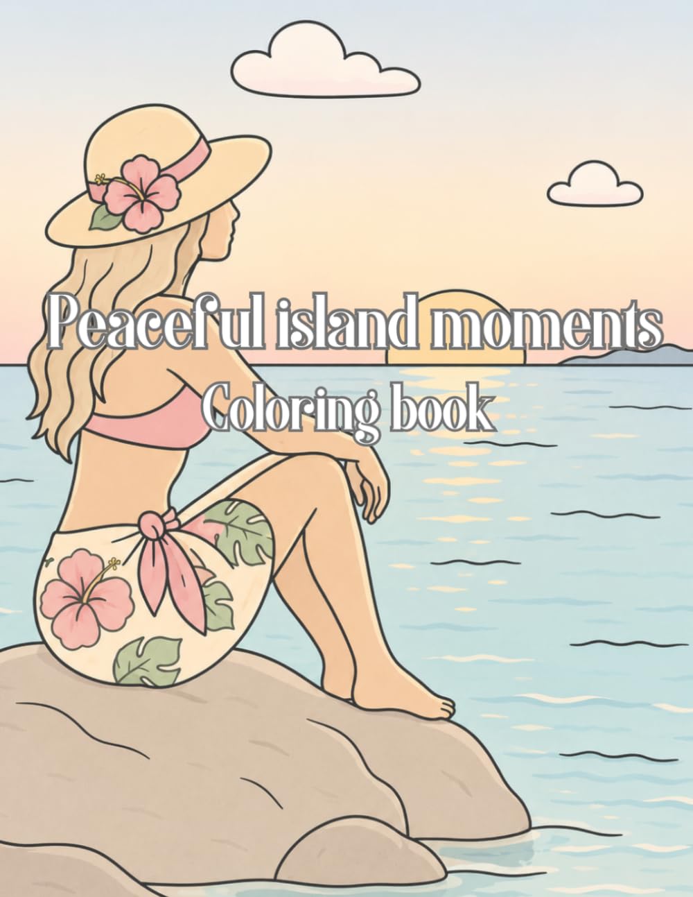 Peaceful island moments coloring book: 35 pages of beautiful island scenes and peaceful beach moments